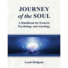 (英文圖書) Journey of the Soul: A handbook for Esoteric Psychology and Astrology 平裝版, Leoni Hodgson, 英文