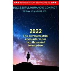 The extraterrestrial encounter is for two thousand twenty-two 平裝版, Independently Published, 英文