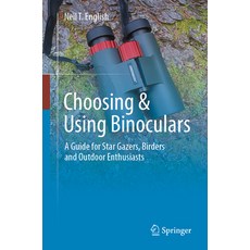(英文圖書) Choosing & Using Binoculars: A Guide for Star Gazers Birders and Outdoor Enthusiasts 平裝版, Springer, 英文