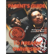 Parent's Guide to Firearm Ownership (Color) 平裝版, Independently Published, 英文