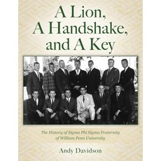 (英文圖書)A Lion A Handshake and A Key: The History of Sigma Phi Sigma Fraternity of Wil... 平裝版, Outskirts Press, 英文