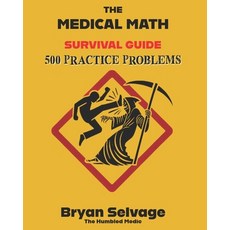 (英文圖書) The Medical Math Survival Guide 平裝版, Independently Published, 英文