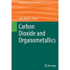 (英文圖書) Carbon Dioxide and Organometallics 平裝版, Springer, 英文