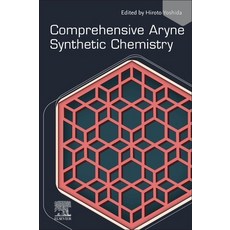 (英文圖書) Comprehensive Aryne Synthetic Chemistry 平裝版, Elsevier, 英文