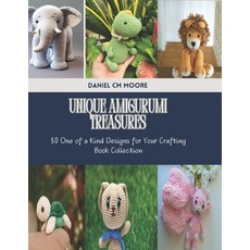 (英文圖書) Unique Amigurumi Treasures: 50 One of a Kind Designs for Your Crafting Book Col... 平裝版, Independently Published, 英文