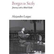 (英文圖書) Borges in Sicily: Journey with a Blind Guide 平裝版, Haus Pub., 英文