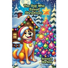 (英文圖書)The Dog Who Saved Christmas 平裝版, Bright Minds Books, 英文