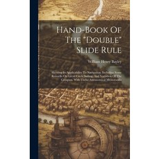 (英文圖書) Hand-book Of The "double" Slide Rule: Shewing Its Applicability To Navigation. Including Some... 精裝版, Legare Street Press, 英文