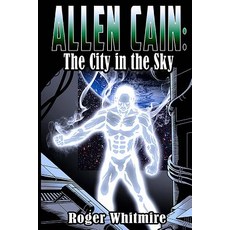 (英文圖書)Allen Cain: The City in the Sky 平裝版, Createspace Independent Pub..., 英文