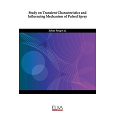 (英文圖書) Study on Transient Characteristics and Influencing Mechanism of Pulsed Spray 平裝版, Eliva Press, 英文