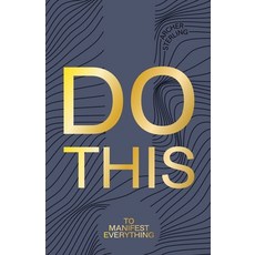 (英文圖書) Do This To Manifest Everything 平裝版, Archer Sterling, 英文