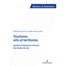 (英文書) Tourisme arts et territoires; Impacts réciproques à travers des études de cas 平裝版, Peter Lang B, 英文