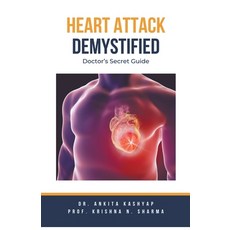 (英文圖書) Heart Attack Demystified: Doctor's Secret Guide 平裝版, Virtued Press, 英文