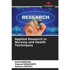 (英文圖書) Applied Research in Nursing and Health Techniques 平裝版, Our Knowledge Publishing, 英文