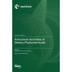 (英文圖書) Anticancer Activities of Dietary Phytochemicals 精裝版, Mdpi AG, 英文