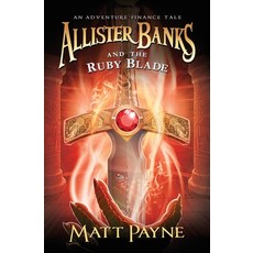 (英文圖書)Allister Banks and the Ruby Blade: An Adventure Finance Tale 平裝版, Adventure Finance LLC, 英文