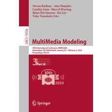 (英文圖書) Multimedia Modeling: 30th International Conference on Multimedia Modeling MMM 2024 Amsterda... 平裝版, Springer, 英文