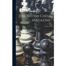 (英文圖書) The British Chess Magazine; Volume 22 精裝版, Legare Street Press, 英文
