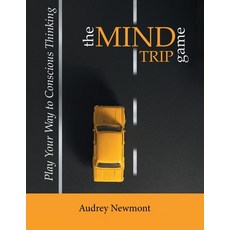 (英文圖書) The Mind Trip Game: Play Your Way to Conscious Thinking 平裝版, Balboa Press, 英文