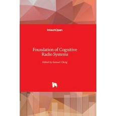 (英文圖書) Foundation of Cognitive Radio Systems 精裝版, Intechopen, 英文