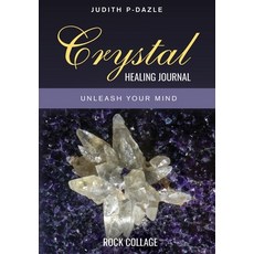 (英文圖書) Crystal Healing Journal 平裝版, Rock Collage, 英文