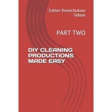 (英文圖書) DIY Cleaning Productions Made Easy: Part Two 平裝版, Independently Published, 英文