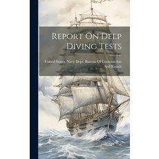 (英文圖書) Report On Deep Diving Tests 精裝版, Legare Street Press, 英文
