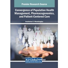 (英文圖書) Convergence of Population Health Management Pharmacogenomics and Patient-Cent... 平裝版, IGI Global, 英文