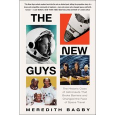 (英文圖書) The New Guys: The Historic Class of Astronauts That Broke Barriers and Changed the Face of Sp... 平裝版, William Morrow & Company, 英文
