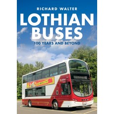 Lothian Buses: 100 Years and Beyond 平裝版, Amberley Publishing, 英文