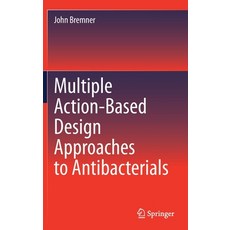 Multiple Action-Based Design Approaches to Antibacterials 精裝版, Springer, 英文