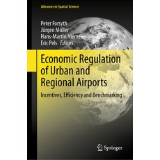 (英文圖書) Economic Regulation of Urban and Regional Airports: Incentives Efficiency and Benchmarking 精裝版, Springer, 英文