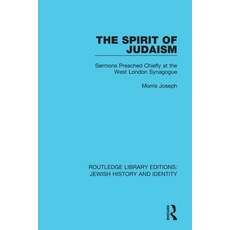 (英文圖書) The Spirit of Judaism: Sermons Preached Chiefly at the West London Synagogue 平裝版, Routledge, 英文