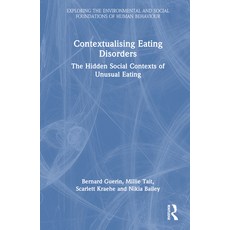(英文圖書) Contextualising Eating Disorders: The Hidden Social Contexts of Unusual Eating 精裝版, Routledge, 英文