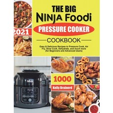 The Big Ninja Foodi Pressure Cooker Cookbook: Easy & Delicious Recipes to Pressure Cook Air Fry Sl... 精裝版, Felix Madison, 英文