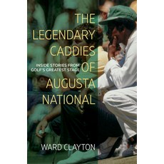 (英文圖書) The Legendary Caddies of Augusta National: Inside Stories from Golf's Greatest Stage 平裝版, Blair, 英文