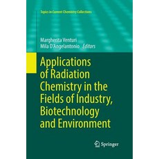 (英文圖書) Applications of Radiation Chemistry in the Fields of Industry Biotechnology and Environment 平裝版, Springer, 英文