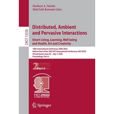 (英文圖書) Distributed Ambient and Pervasive Interactions. Smart Living Learning Well-being and Healt... 平裝版, Springer, 英文