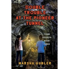 (英文圖書) Double Trouble at Pioneer Tunnel 平裝版, Elk Lake Publishing Inc, 英文