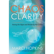 (英文圖書) Chaos to Clarity: Seeing the Signs and Breaking the Cycles 平裝版, Mythic Literature, 英文
