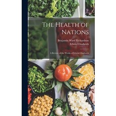 (英文圖書) The Health of Nations: A Review of the Works of Edwin Chadwick 精裝版, Legare Street Press, 英文