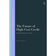 (英文圖書) The Future of High-Cost Credit: Rethinking Payday Lending 平裝版, Hart Publishing, 英文