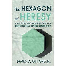 (英文圖書) The Hexagon of Heresy 精裝版, Wipf & Stock Publishers, 英文