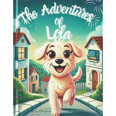 (英文圖書) The Adventures of Lola 平裝版, Independently Published, 英文
