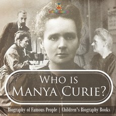 (英文圖書)Who is Manya Curie? Biography of Famous People Children's Biography Books 平裝版, Baby Professor, 英文