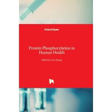 (英文圖書) Protein Phosphorylation in Human Health 精裝版, Intechopen, 英文