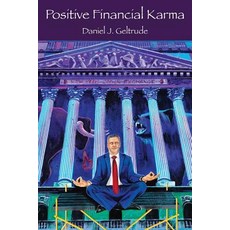 (英文圖書) Positive Financial Karma 平裝版, Daniel J. Geltrude, 英文