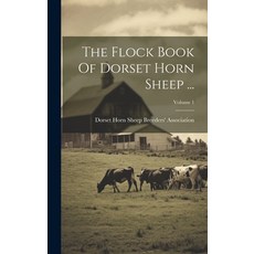 (英文圖書) The Flock Book Of Dorset Horn Sheep ...; Volume 1 精裝版, Legare Street Press, 英文