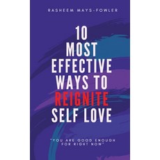 (英文圖書) 10 Most Effective Ways To Reignite Self Love 平裝版, Rasheem Mays-Fowler, 英文