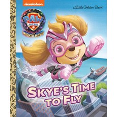 (英文圖書)Skye's Time to Fly (Paw Patrol: The Mighty Movie) 精裝版, Golden Books, 英文
